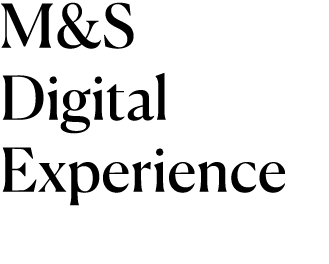 M&S Digital Experience